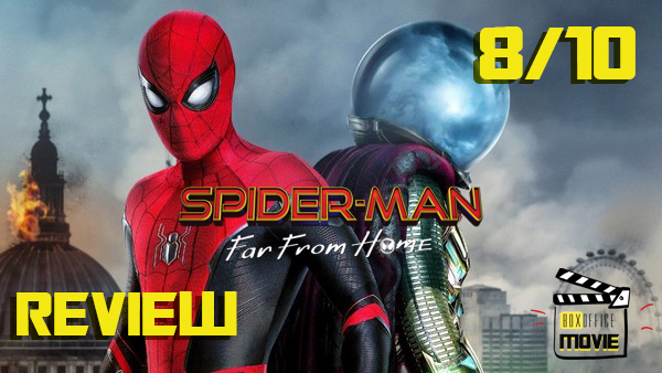 Review : Spider-Man: Far From Home การผจญภัยไกลบ้านของไอ้แมงมุม